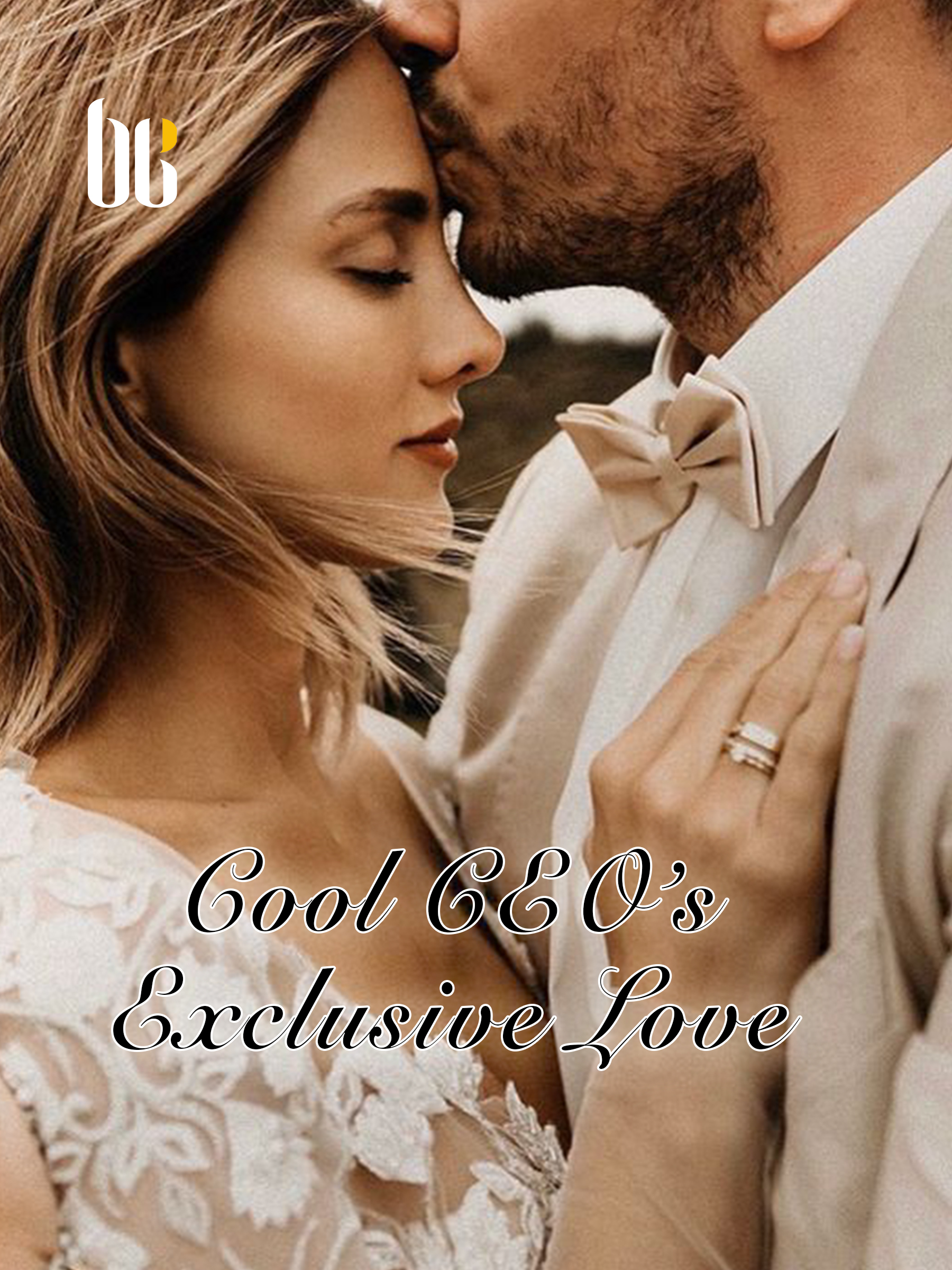 Cool Ceos Exclusive Love Novel Full Story Book Babelnovel